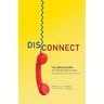 Disconnect: The Breakdown of Representation in American Politics Volume 11