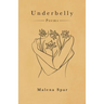Underbelly: Poems