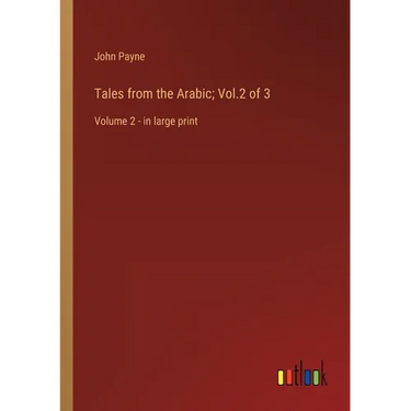 Tales from the Arabic; Vol.2 of 3: Volume 2 - in large print