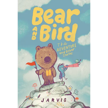Bear and Bird: The Adventure and Other Stories