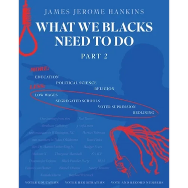 What We Blacks Need To Do Part 2