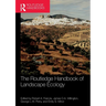 The Routledge Handbook of Landscape Ecology