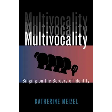 Multivocality: Singing on the Borders of Identity