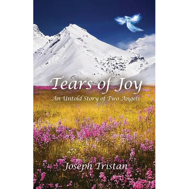 Tears of Joy: An Untold Story of Two Angels