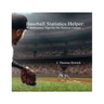 Baseball Statistics Helper: Efficiency Tips for the Serious Gamer