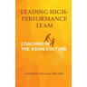 Leading High-Performance Team: Coaching in the Asian Culture
