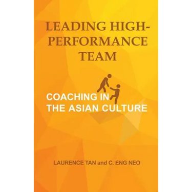 Leading High-Performance Team: Coaching in the Asian Culture
