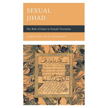 Sexual Jihad: The Role of Islam in Female Terrorism