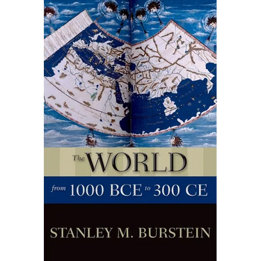 The World from 1000 Bce to 300 CE