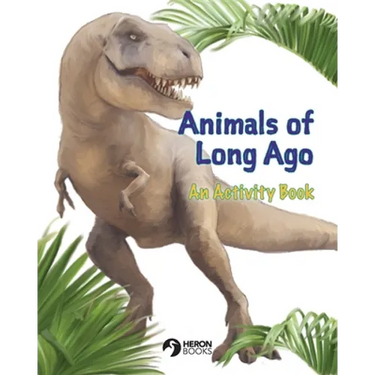 Animals of Long Ago: An Activity Book