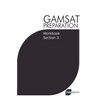 GAMSAT Preparation Workbook Section 3: GAMSAT Style Questions and Step-By-Step Solutions