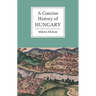 A Concise History of Hungary