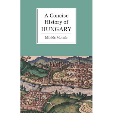 A Concise History of Hungary