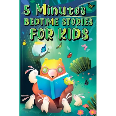 5 Minutes Bedtime Stories for Kids: Amazing Sleepy Time Story Book for Toddlers and Kids Inspiring Fairy Tales with Magical and Calming Sleepy Atmosph
