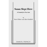 Susan Slept Here