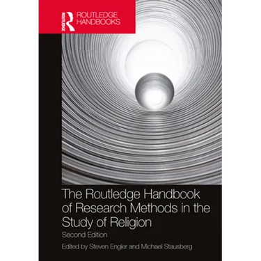 The Routledge Handbook of Research Methods in the Study of Religion