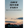 Love Never Fails - Book 3 of the Lost But Found Series