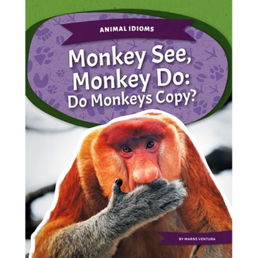 Monkey See, Monkey Do: Do Monkeys Copy?: Do Monkeys Copy?