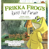 Frikka Frog's Rainy Day Parade: Book 1 from Frikka's World