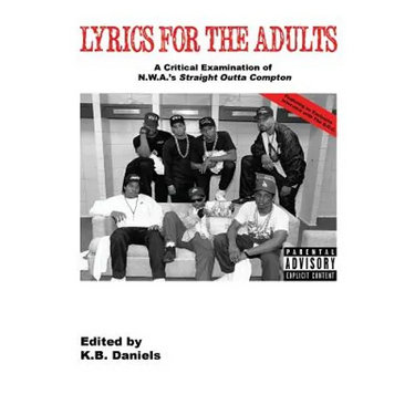 Lyrics For the Adults: A Critical Examination of NWA's Straight Outta Compton