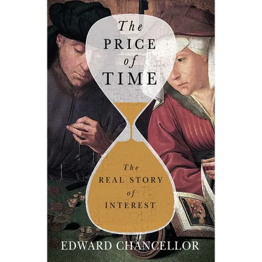 The Price of Time: The Real Story of Interest