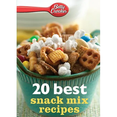 Betty Crocker 20 Best Snack Mix Recipes