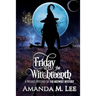 Friday the Witchteenth