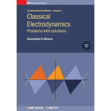 Classical Electrodynamics: Problems with solutions: Problems with solutions