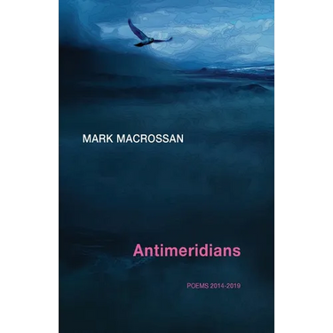 Antimeridians: Poems 2014-2019