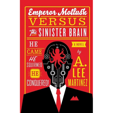 Emperor Mollusk versus The Sinister Brain