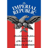 The Imperial Republic: Speculation on the Future, If Any, of the Third U.S.A.