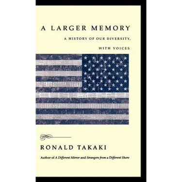 A Larger Memory: A History of Our Diversity, with Voices