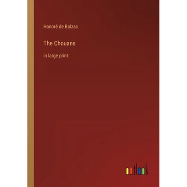 The Chouans: in large print