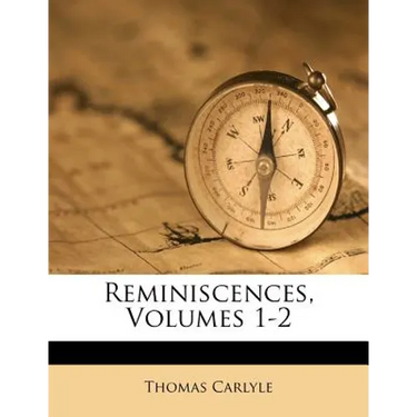 Reminiscences, Volumes 1-2