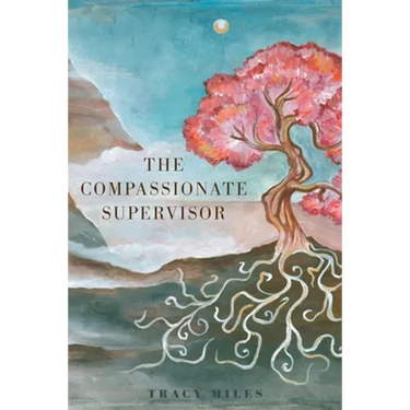The Compassionate Supervisor