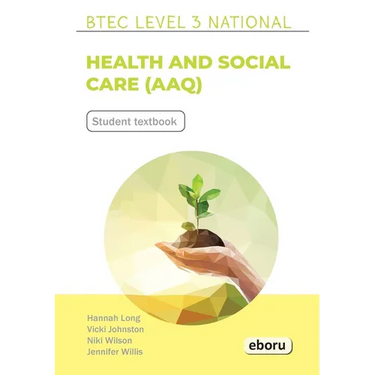 BTEC Level 3 National in Health and Social Care (AAQ) Student Book