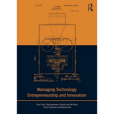 Managing Technology Entrepreneurship and Innovation