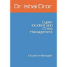 Cyber Incident and Crisis Management: A Guide for Managers