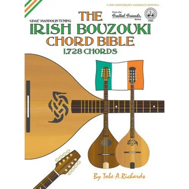 The Irish Bouzouki Chord Bible: GDAE Mandolin Tuning 1,728 Chords
