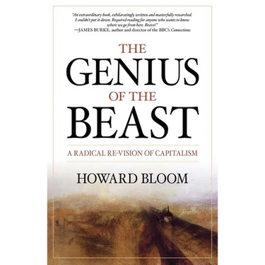 The Genius of the Beast: A Radical Re-Vision of Capitalism