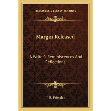 Margin Released: A Writer's Reminiscences And Reflections