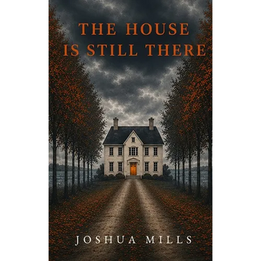 The House is Still There