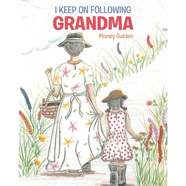 I Keep On Following Grandma