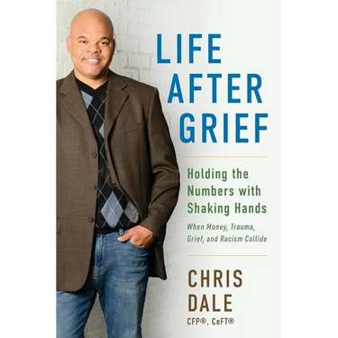 Life After Grief: Holding the Numbers With Shaking Hands-When Money, Trauma. Grief, and Racism Collide