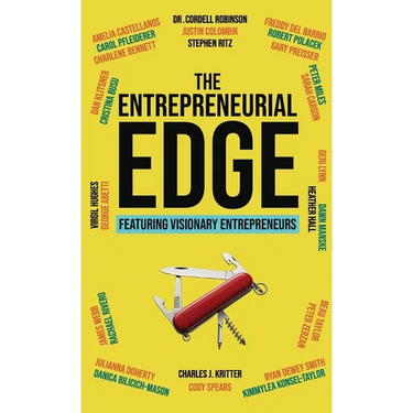 The Entrepreneurial Edge: Real Founders Tell The Stories Behind Businesses That Endure