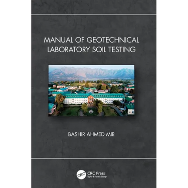 Manual of Geotechnical Laboratory Soil Testing