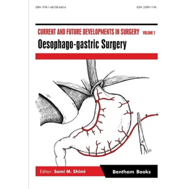 Current and Future Developments in Surgery Volume 2: Oesophago-gastric Surgery