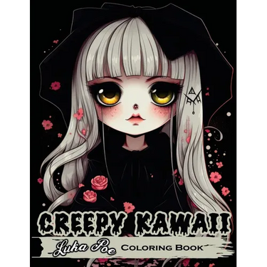 Creepy Kawaii: Enter a World Where Cute and Creepy Collide With the Creepy Kawaii Coloring Book