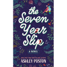 The Seven Year Slip