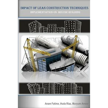 Impact of Lean Construction Techniques (Implementation on Mixed Used Building): Building techniques